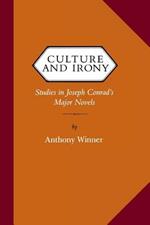 Culture and Irony: Studies in Joseph Conrad's Major Novels