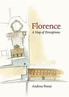 Florence: A Map of Perceptions - Andrea Ponsi - cover