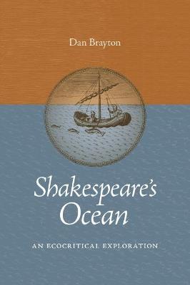 Shakespeare's Ocean: An Ecocritical Exploration - Dan Brayton - cover