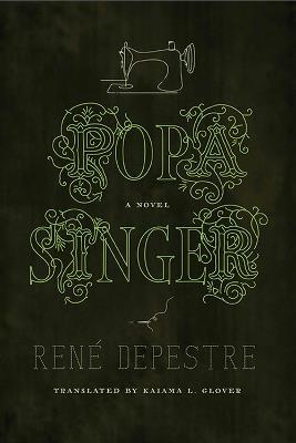 Popa Singer - René Depestre,Marlene L. Daut - cover