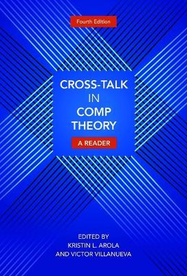 Cross-Talk in Comp Theory: A Reader, 4th Edition - cover