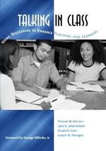 Talking in Class: Using Discussion to Enhance Teaching and Learning