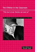 Tim O'Brien in the Classroom: This Too Is True: Stories Can Save Us.