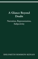 A Glance Beyond Doubt: Narration, Representation, Subjectivity