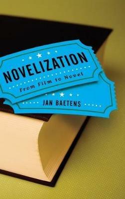 Novelization: From Film to Novel - Jan Baetens - cover