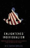 Enlightened Individualism: Buddhism and Hinduism in American Literature from the Beats to the Present - Kyle Garton-Gundling - cover