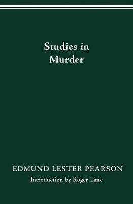 Studies in Murder - Edmund Lester Pearson - cover