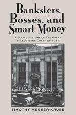 Banksters Bosses Smart Money: Social History of Great Toledo Bank Cras