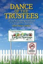 Dance of the Trustees: On the Astonishing Concerns of a Small Ohio Township