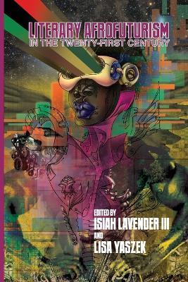 Literary Afrofuturism in the Twenty-First Century - cover