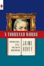 A Thousand Words: Portraiture, Style, and Queer Modernism