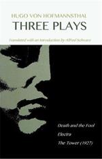 Hugo Von Hofmannsthal: Three Plays
