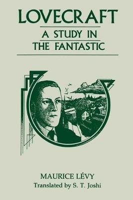 Lovecraft: A Study in the Fantastic - Maurice Levy - cover