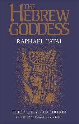 The Hebrew Goddess - Raphael Patai - cover