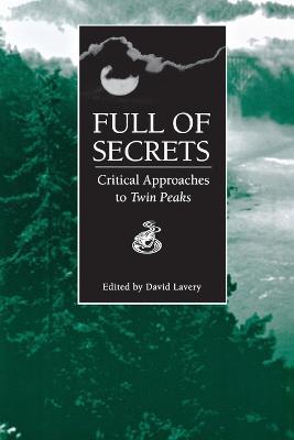 Full of Secrets: Critical Approaches to ""Twin Peaks - cover