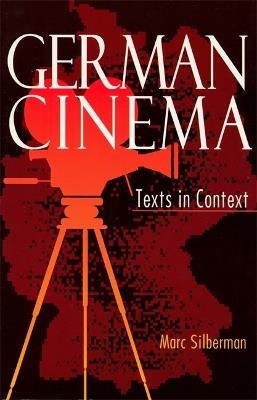 German Cinema: Texts in Context - Marc Silberman - cover