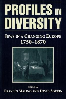 Profiles in Diversity: Jews in a Changing Europe, 1750-1870 - cover