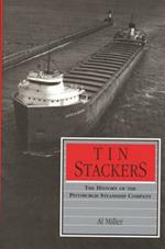 Tin Stackers: History of the Pittsburgh Steamship Company
