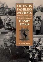 Friends, Families & Forays - Ford R. Bryan - cover