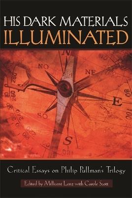 His Dark Materials Illuminated: Critical Essays on Philip Pullman's Trilogy - cover