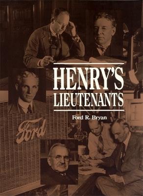 Henry's Lieutenants - Ford R. Bryan - cover