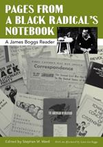 Pages from a black radical's notebook: A James Boggs reader