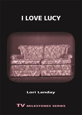I Love Lucy - Lori Landay - cover