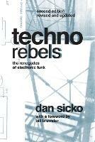 Techno Rebels: The Renegades of Electronic Funk