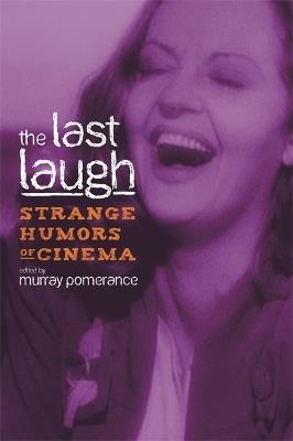The Last Laugh: Strange Humors of Cinema - cover