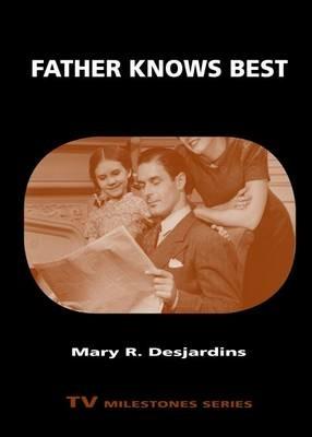 Father Knows Best - Mary R. Desjardins - cover