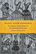 Relief after Hardship: The Ottoman Turkish Model for The Thousand and One Days