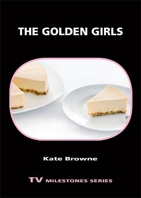 The Golden Girls - Kate Browne - cover