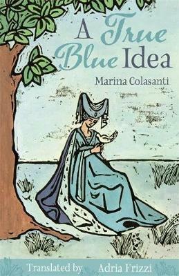 A True Blue Idea - Marina Colasanti - cover