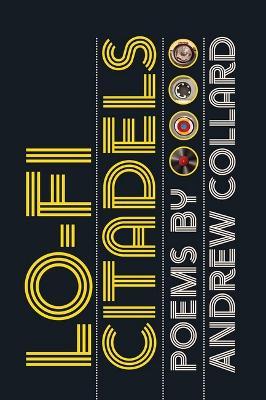 Lo-Fi Citadels - Andrew Collard - cover