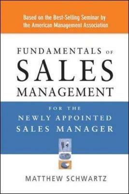 Fundamentals of Sales Management for the Newly Appointed Sales Manager - Matthew Schwartz - cover