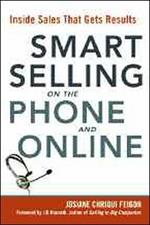 Smart Selling on the Phone and Online: Inside Sales That Gets Results