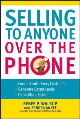 Selling to Anyone Over the Phone - Renee Walkup,Sandra Mckee - cover