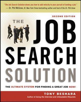 The Job Search Solution: The Ultimate System for Finding a Great Job Now! - Tony Beshara - cover