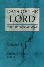 Days of the Lord: Ordinary Time, Year B