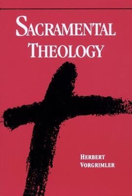 Sacramental Theology - Herbert Vorgrimler - cover