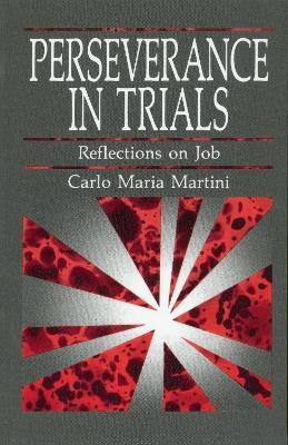 Perseverance in Trials: Reflections on Job - Carlo Maria Martini - cover