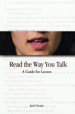 Read The Way You Talk: A Guide for Lectors - Jack Hartjes - cover