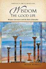 Wisdom: Wisdom Literature and the Rule of Benedict