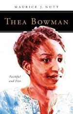 Thea Bowman: Faithful and Free