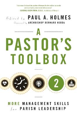 A Pastor's Toolbox 2: More Management Skills for Parish Leadership - cover