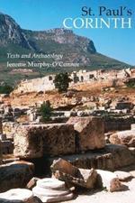 St. Paul's Corinth: Texts and Archaeology