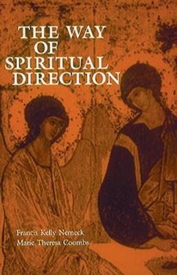 The Way of Spiritual Direction - Francis Kelly Nemeck,Marie Theresa Coombs - cover