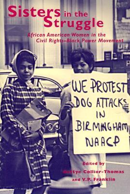 Sisters in the Struggle: African American Women in the Civil Rights-Black Power Movement - cover