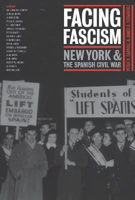Facing Fascism: New York and the Spanish Civil War - cover