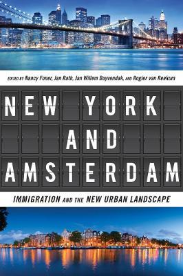 New York and Amsterdam: Immigration and the New Urban Landscape - cover